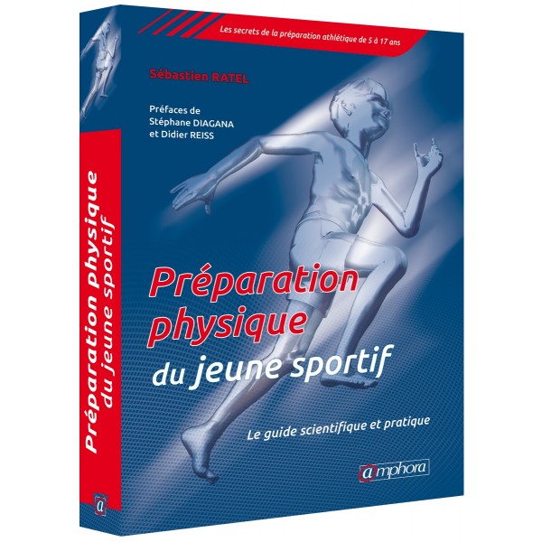 Préparation physique du jeune sportif par Sébastien Ratel